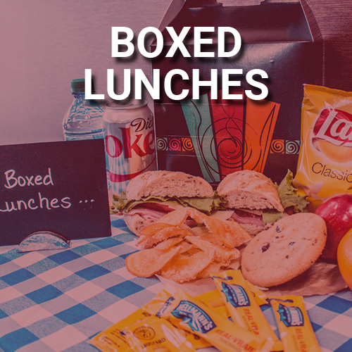Click here to view our Boxed Lunch menu